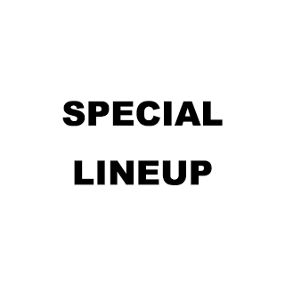 SPECIAL LINEUP